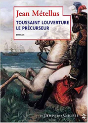 Toussaint Louverture, le précurseur 